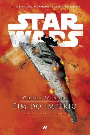 [Star Wars 01] • [Aftermath 03] • Fim Do Império